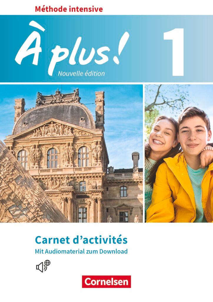 Cover: 9783065201575 | À plus! Méthode intensive Band 1 - Carnet d'activités mit Audios...