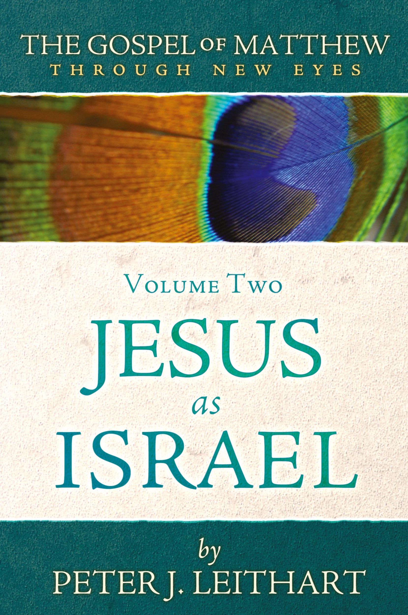 Cover: 9781733535601 | The Gospel of Matthew Through New Eyes Volume Two | Jesus as Israel