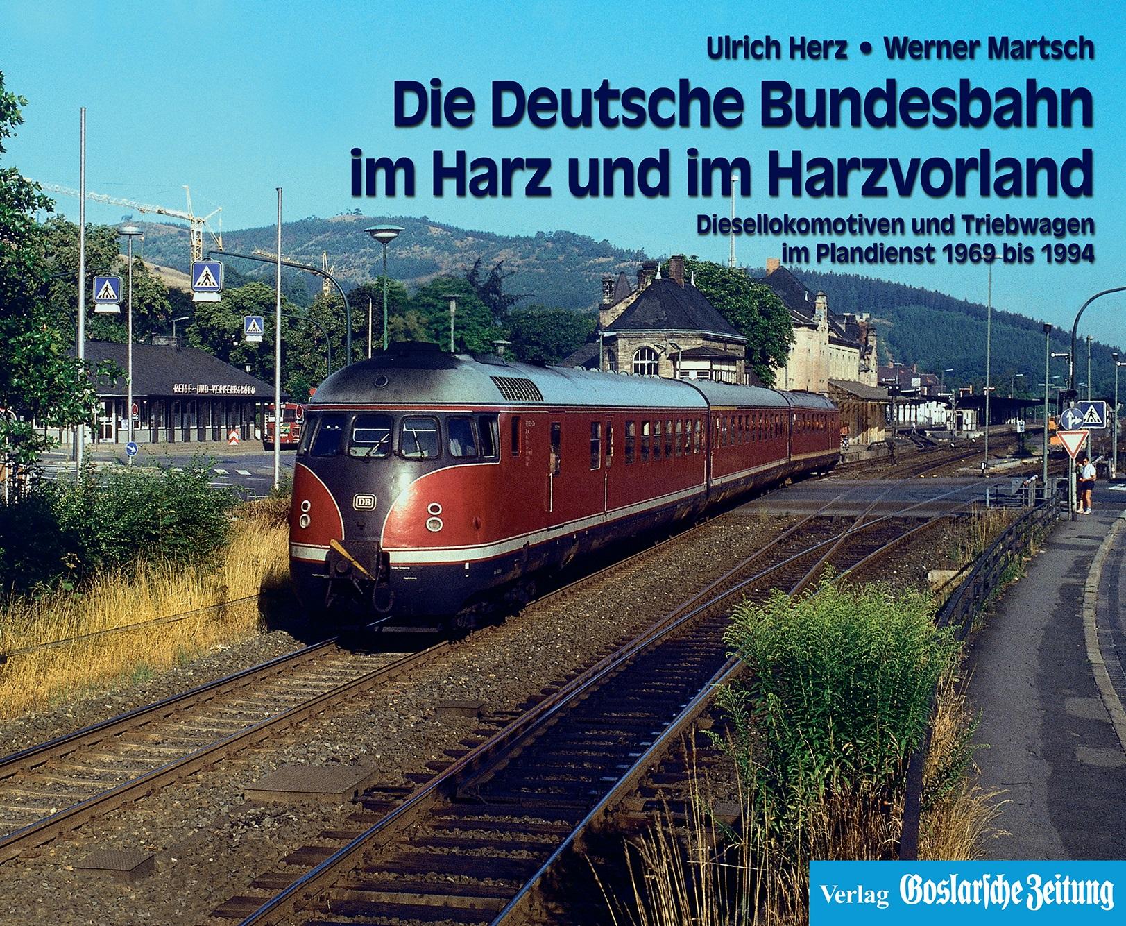 Cover: 9783982126609 | Die Deutsche Bundesbahn im Harz und im Harzvorland | Herz (u. a.)