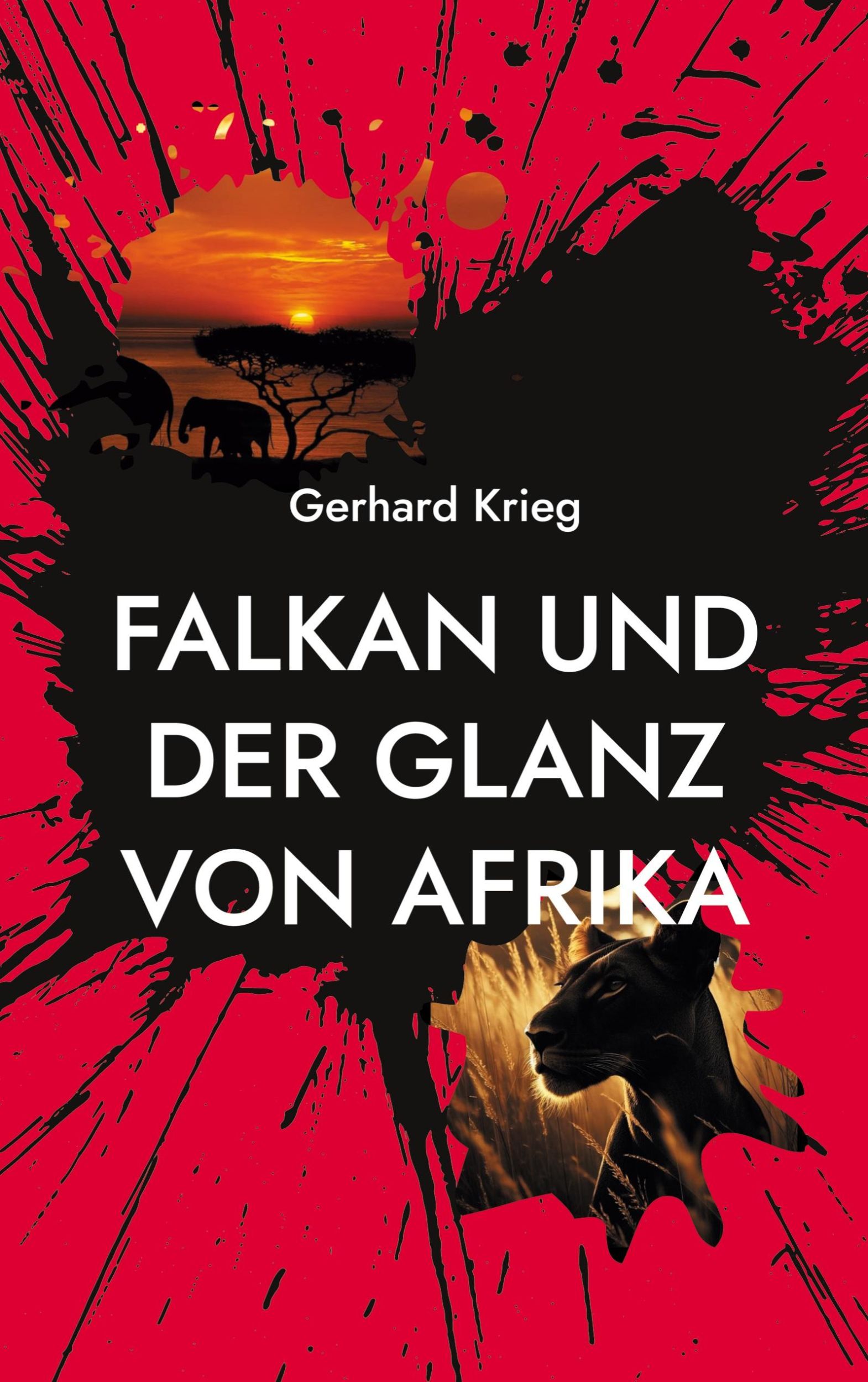 Cover: 9783758382772 | Falkan und der Glanz von Afrika | Gerhard Krieg | Taschenbuch | 206 S.