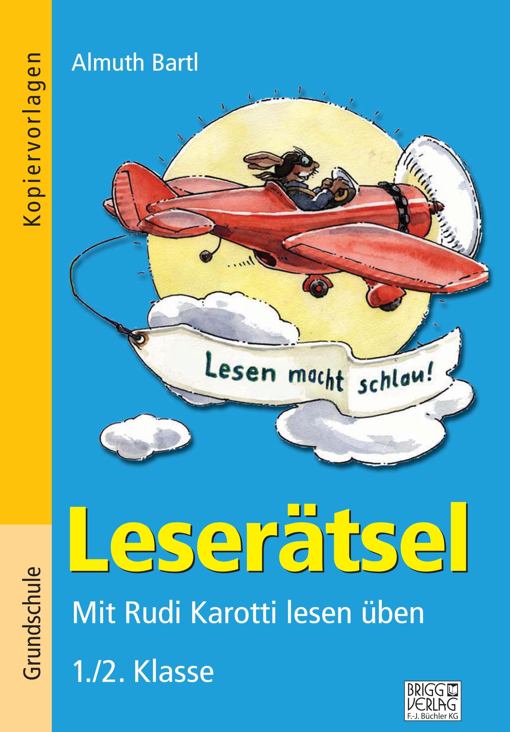 Cover: 9783956603228 | Leserätsel 1./2. Klasse | Mit Rudi Karotti lesen üben | Almuth Bartl