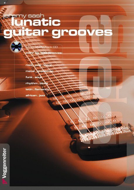 Cover: 9783802402425 | Lunatic Guitar Grooves | Groove und Rhythmik auf der E-Gitarre | Sash