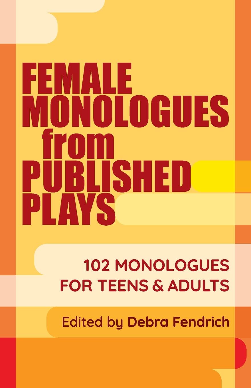 Cover: 9781566082716 | Female Monologues from Published Plays | Deborah Fendrich | Buch