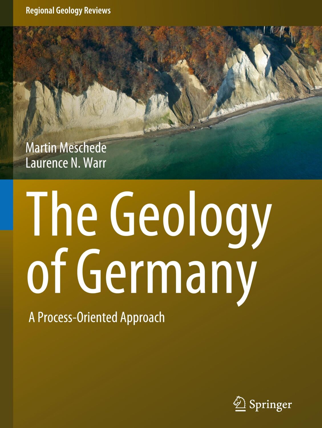 Cover: 9783319761015 | The Geology of Germany | A Process-Oriented Approach | Buch | xxxvii