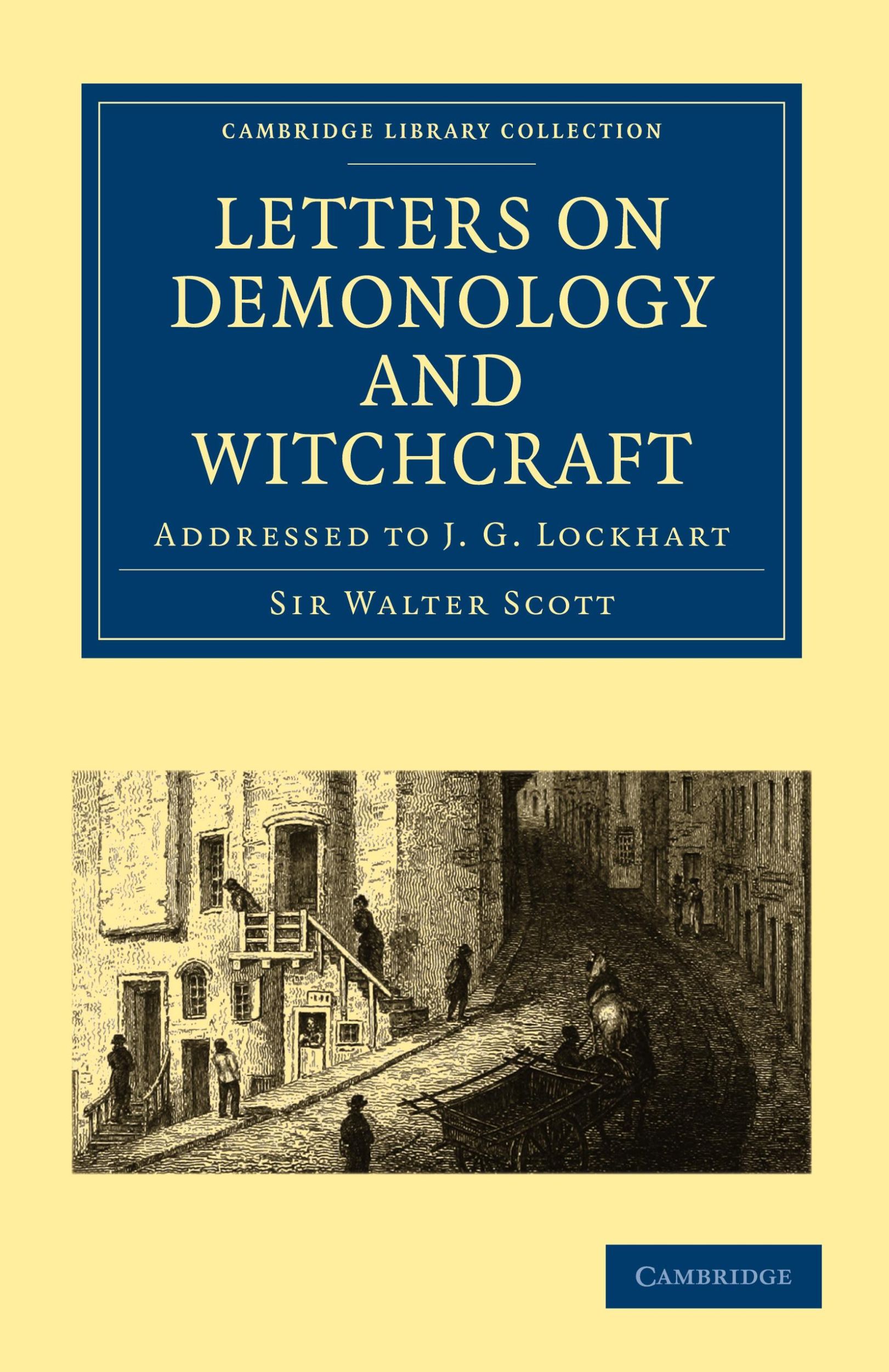 Cover: 9781108025874 | Letters on Demonology and Witchcraft | Addressed to J. G. Lockhart