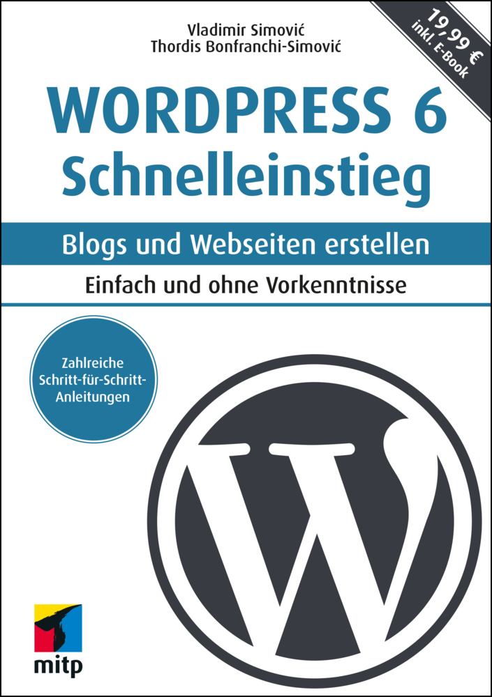 Cover: 9783747504796 | WordPress 6 Schnelleinstieg | Vladimir Simovic (u. a.) | Taschenbuch