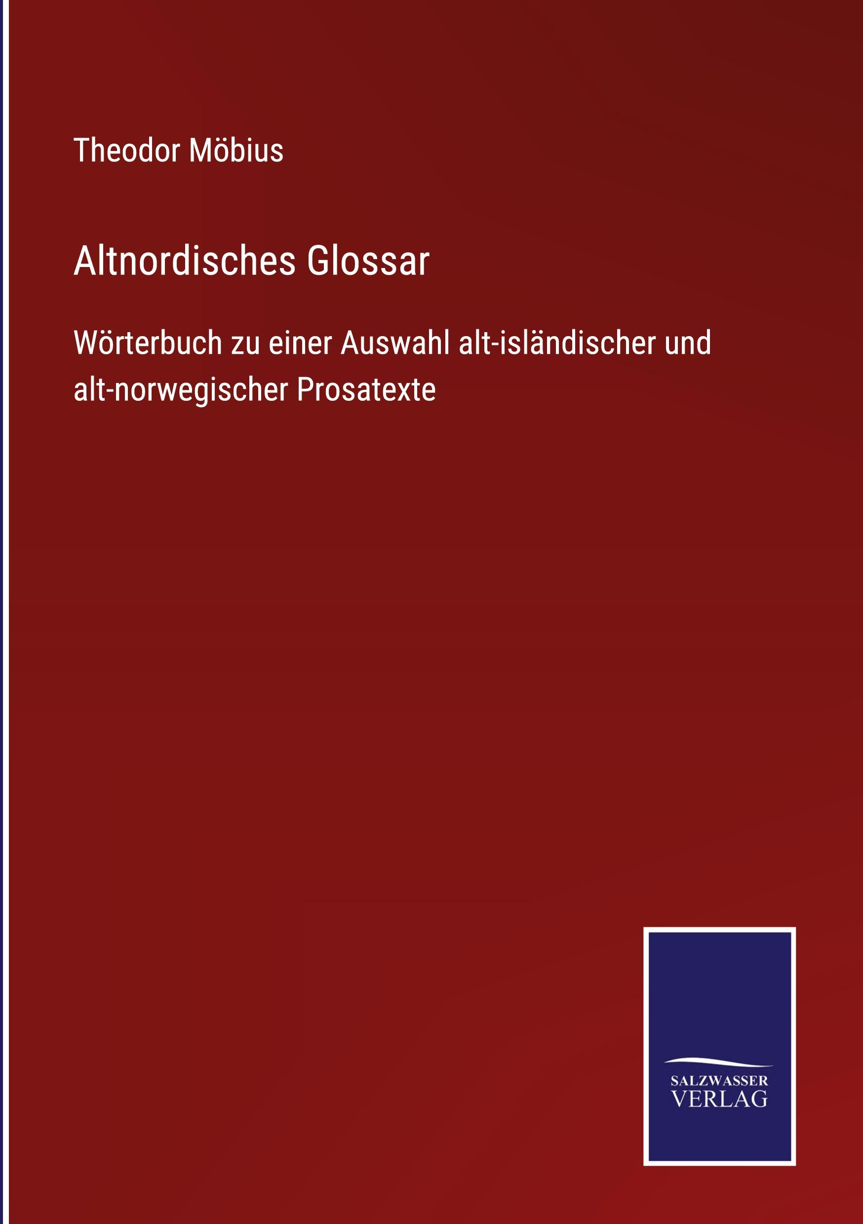 Cover: 9783752548099 | Altnordisches Glossar | Theodor Möbius | Buch | 548 S. | Deutsch