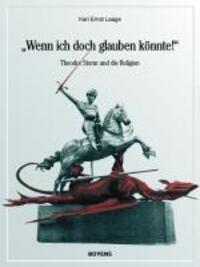 Cover: 9783804213081 | 'Wenn ich doch glauben könnte!' | Theodor Storm und die Religion