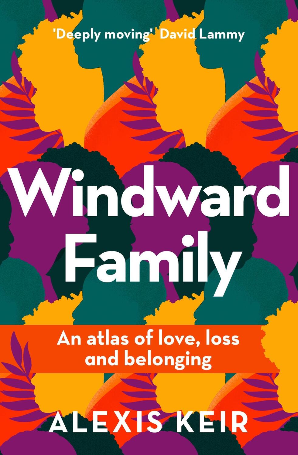 Cover: 9781909770713 | Windward Family | An atlas of love, loss and belonging | Alexis Keir