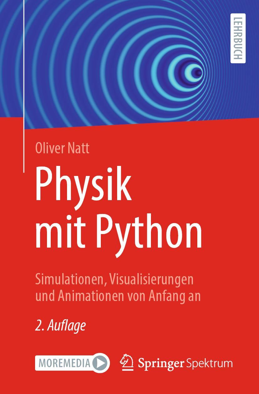 Cover: 9783662664537 | Physik mit Python | Oliver Natt | Taschenbuch | Paperback | XI | 2022