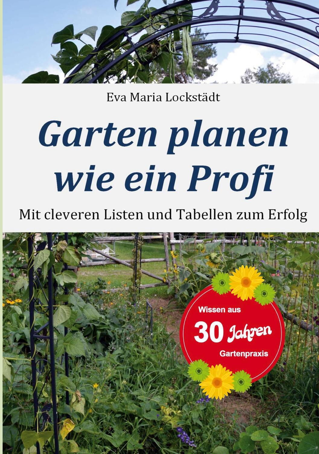 Cover: 9783758367052 | Garten planen wie ein Profi | Eva Maria Lockstädt | Taschenbuch | 2024