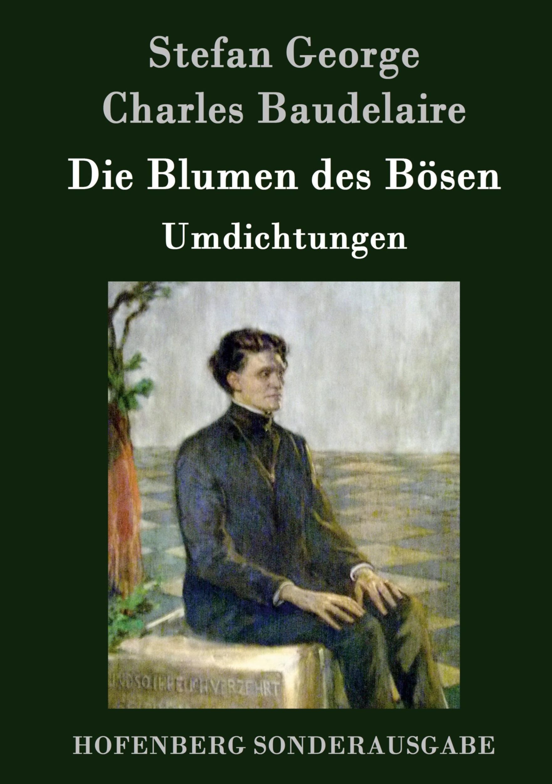 Cover: 9783843051316 | Die Blumen des Bösen | Umdichtungen | Stefan George (u. a.) | Buch