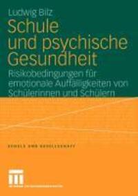 Cover: 9783531159867 | Schule und psychische Gesundheit | Ludwig Bilz | Taschenbuch | viii