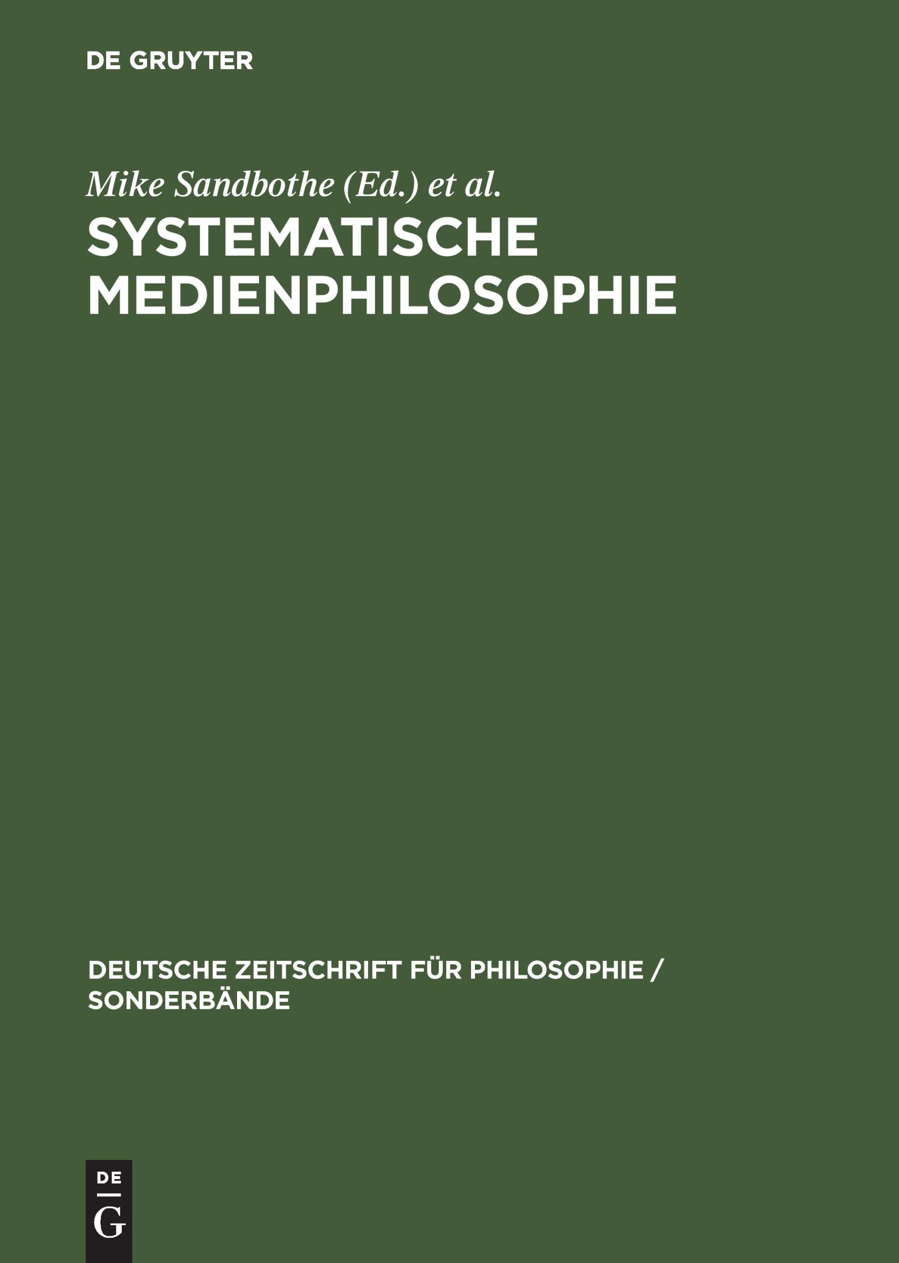 Cover: 9783050038469 | Systematische Medienphilosophie | Ludwig Nagl (u. a.) | Buch | XXVII