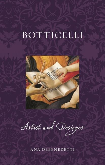 Cover: 9781789149289 | Botticelli | Artist and Designer | Ana Debenedetti | Taschenbuch