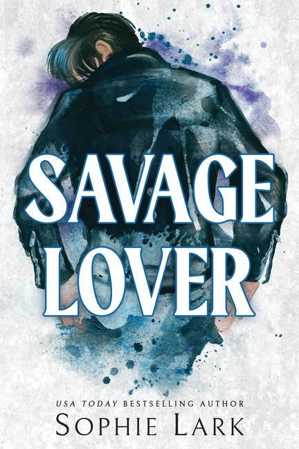 Cover: 9781728294209 | Savage Lover | Sophie Lark | Taschenbuch | Englisch | 2023