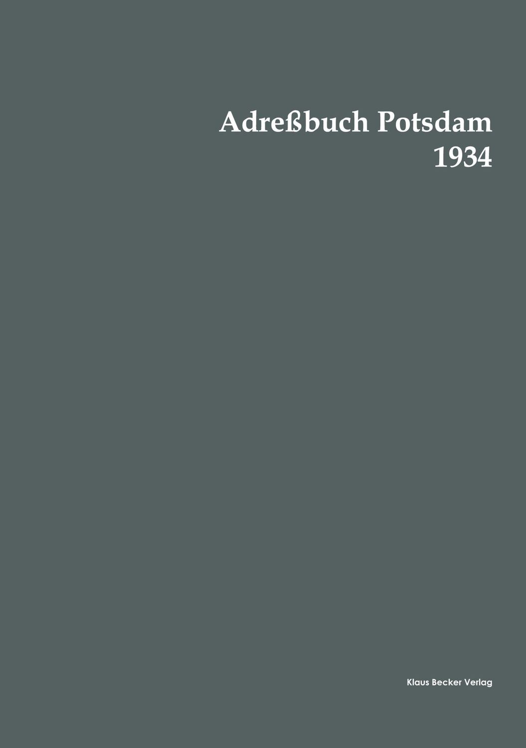 Cover: 9783883722825 | Adreßbuch Potsdam 1934 | Hayn' s Erben Potsdam | Taschenbuch | 560 S.