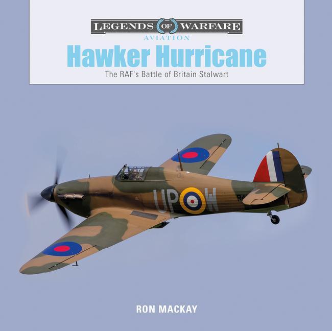 Cover: 9780764355899 | Hawker Hurricane | The Raf's Battle of Britain Stalwart | Ron Mackay