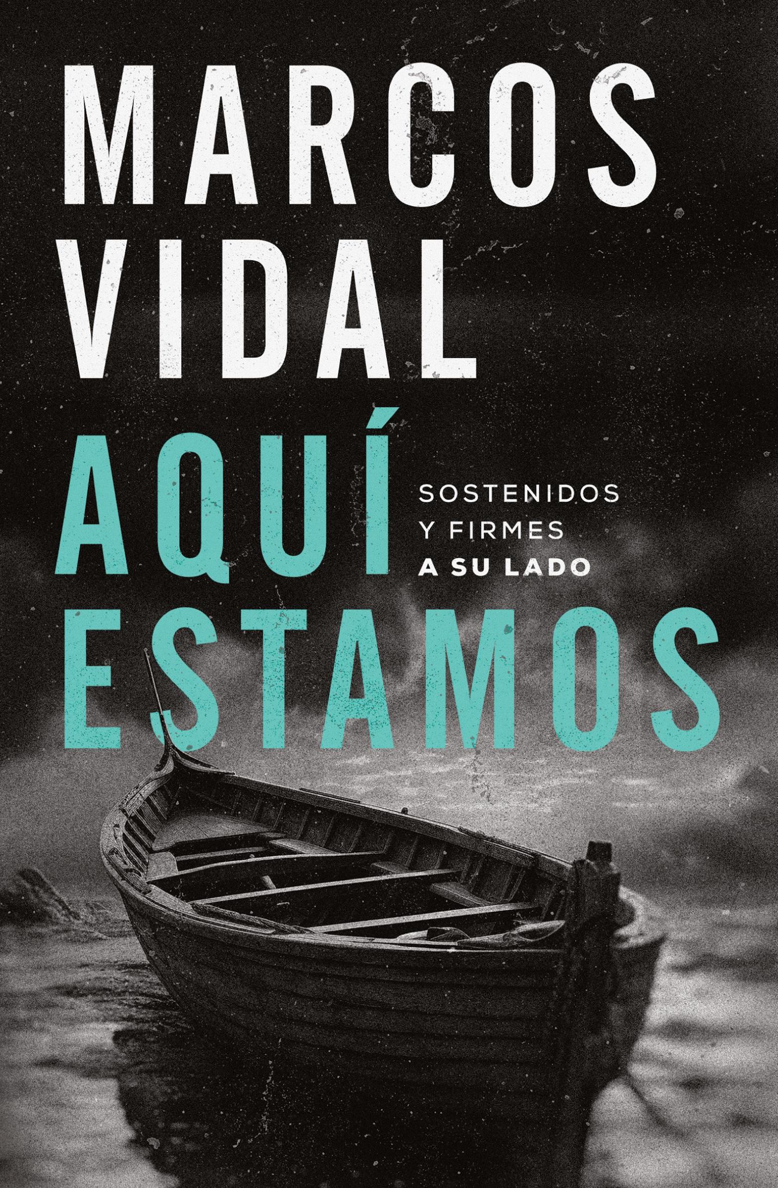 Cover: 9780829773194 | Aquí estamos | Sostenidos y firmes a su lado | Marcos Vidal | Buch