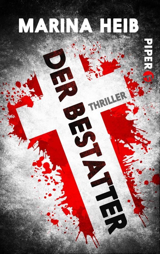 Cover: 9783492504126 | Der Bestatter | Thriller | Marina Heib | Taschenbuch | Deutsch | 2020