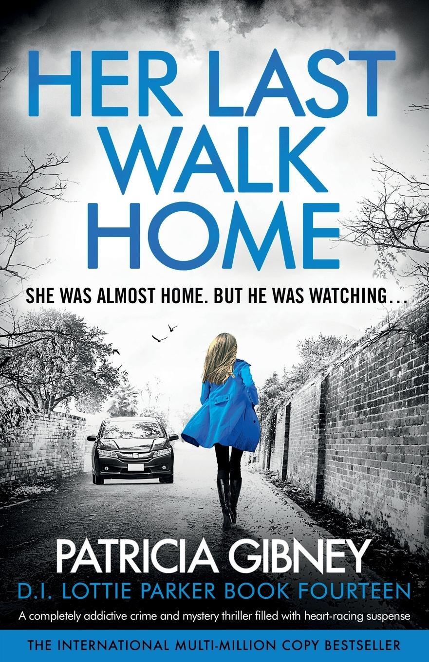 Cover: 9781835256039 | Her Last Walk Home | Patricia Gibney | Taschenbuch | Paperback | 2024