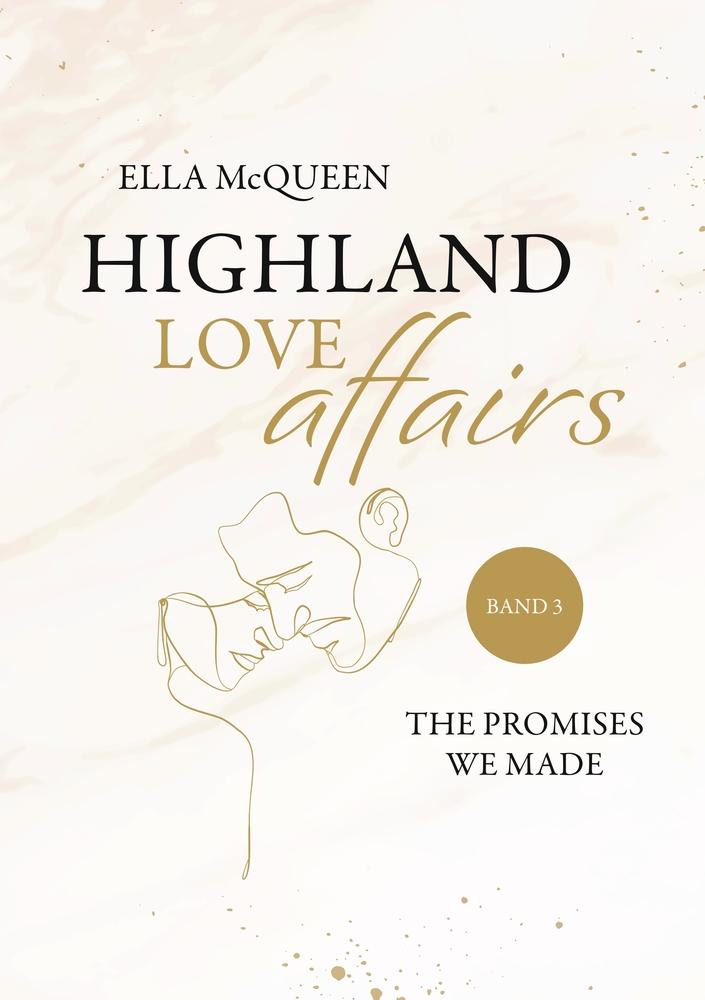 Cover: 9783757993016 | Highland Love Affairs: The promises we made | Ella McQueen | Buch