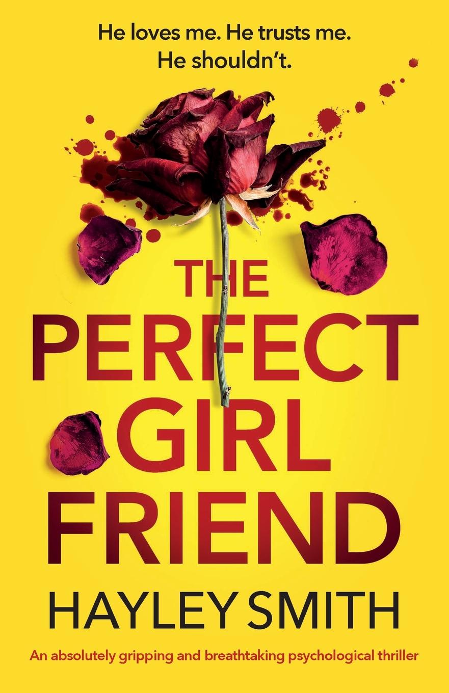 Cover: 9781837902668 | The Perfect Girlfriend | Hayley Smith | Taschenbuch | Englisch | 2023