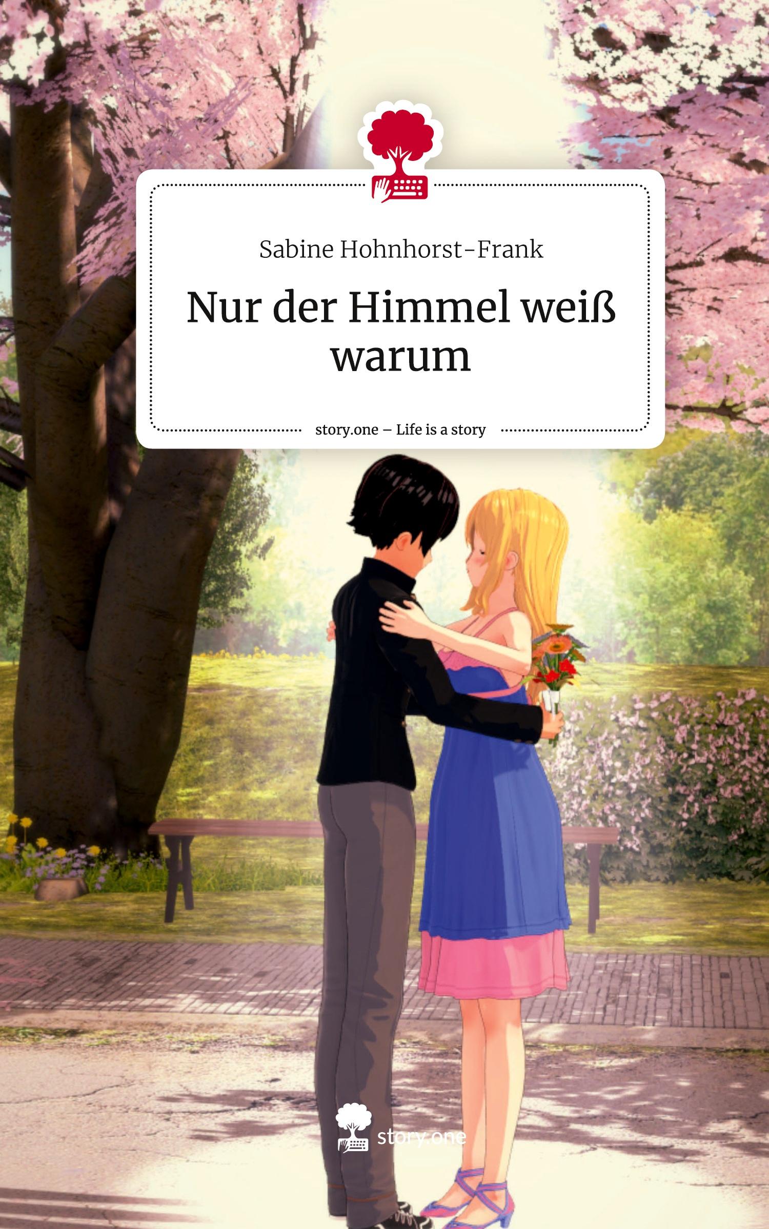 Cover: 9783711571823 | Nur der Himmel weiß warum. Life is a Story - story.one | Buch | 80 S.