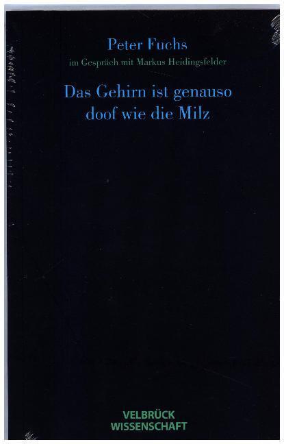 Cover: 9783934730052 | Das Gehirn ist genauso doof wie die Milz | Peter Fuchs | Taschenbuch