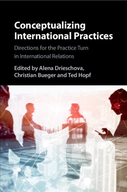 Cover: 9781009055604 | Conceptualizing International Practices | Alena Drieschova (u. a.)