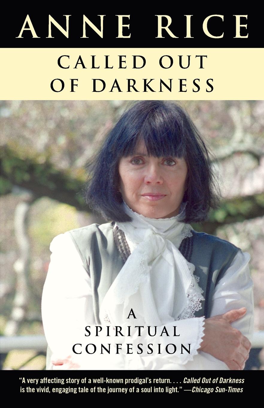 Cover: 9780307388483 | Called Out of Darkness | A Spiritual Confession | Anne Rice | Buch