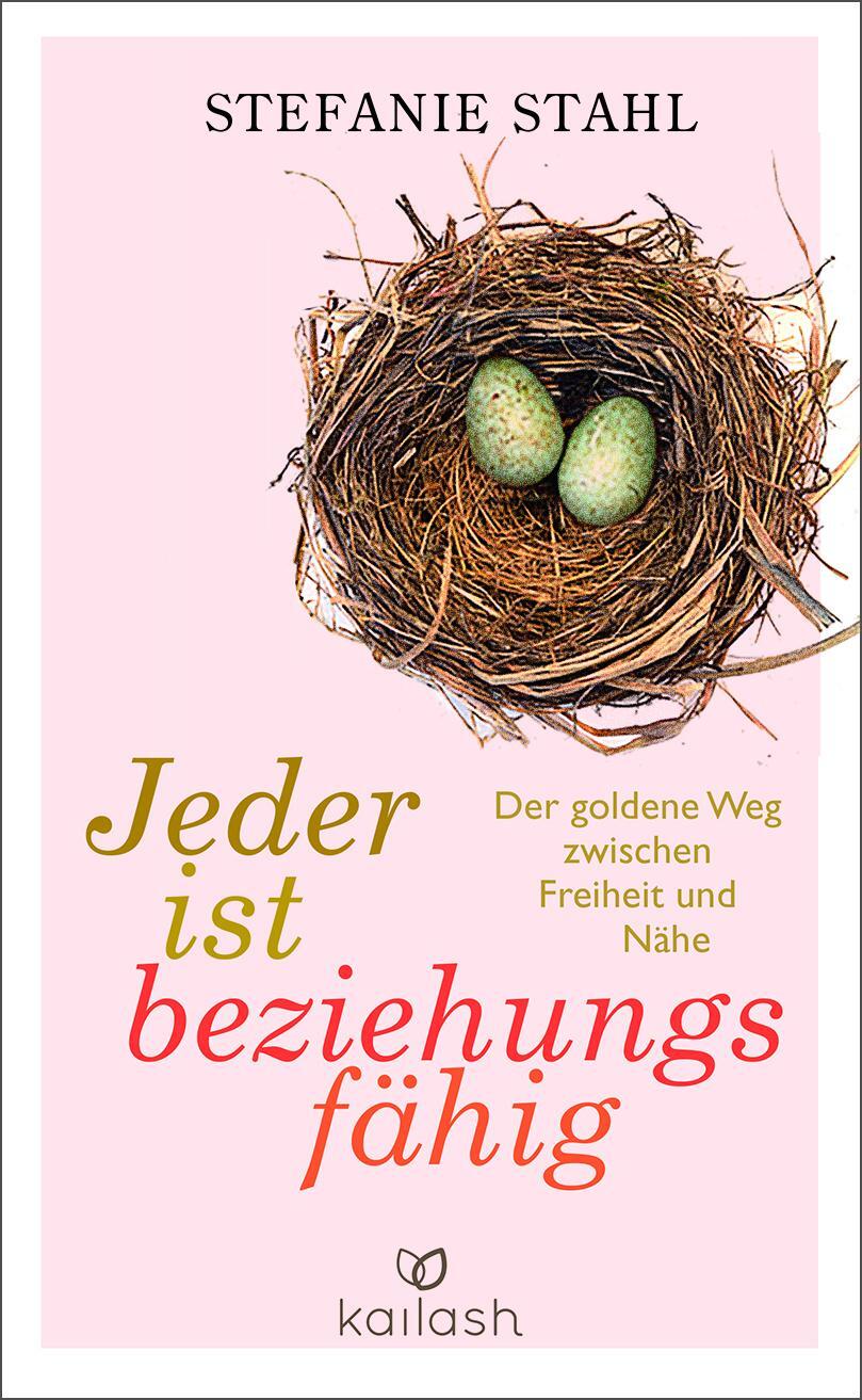 Bild: 9783424631395 | Jeder ist beziehungsfähig | Der goldene Weg zwischen Freiheit und Nähe