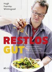 Cover: 9783038009948 | Restlos gut | Hugh Fearnley-Whittingstall | Buch | 336 S. | Deutsch