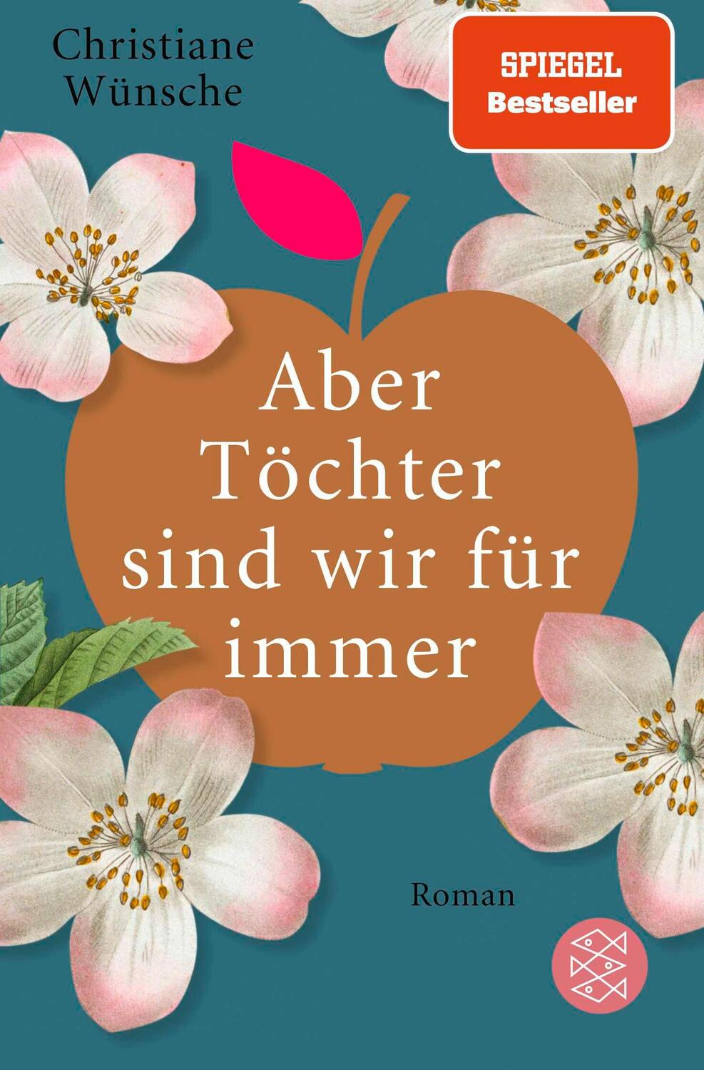 Cover: 9783596705092 | Aber Töchter sind wir für immer | Roman | Christiane Wünsche | Buch