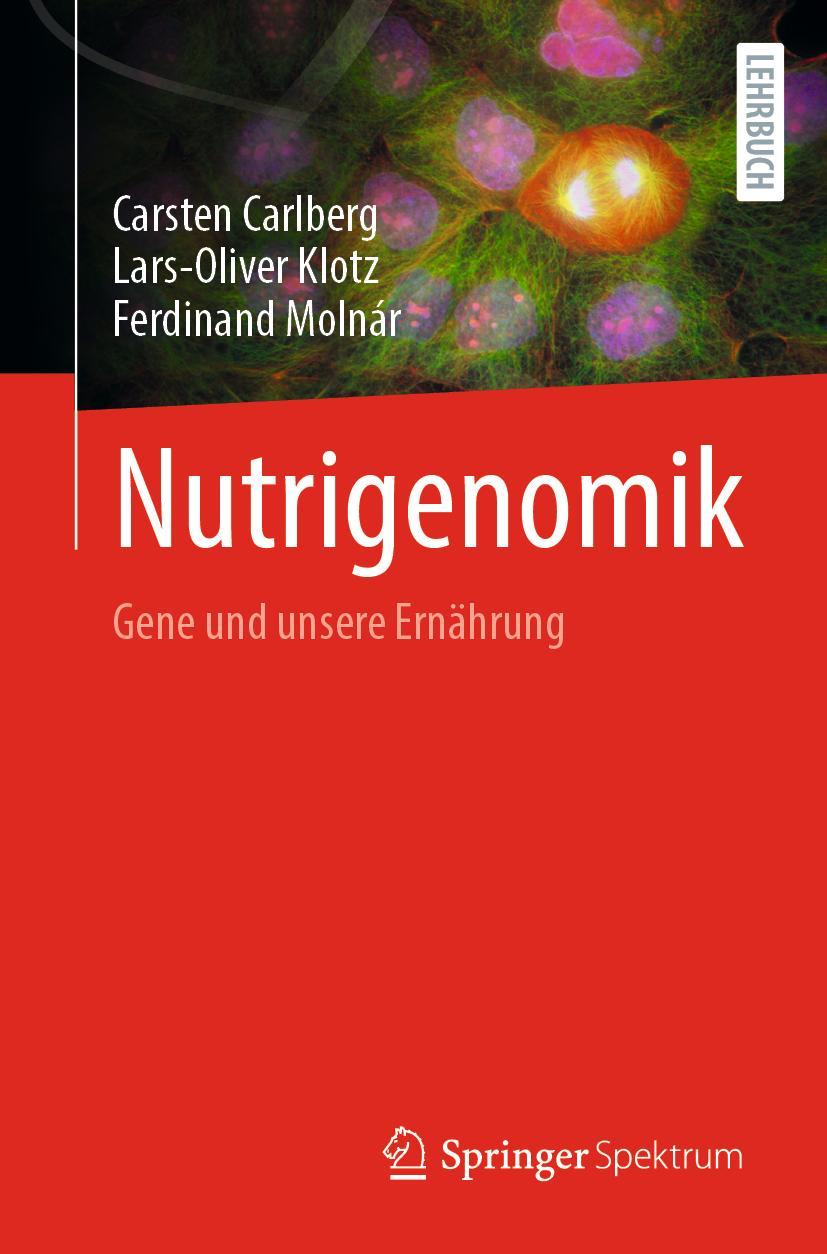 Cover: 9783662653418 | Nutrigenomik | Gene und unsere Ernährung | Carsten Carlberg (u. a.)