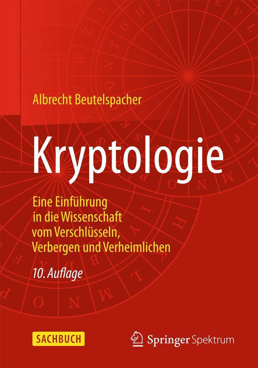 Cover: 9783658059750 | Kryptologie | Albrecht Beutelspacher | Taschenbuch | XVII | Deutsch