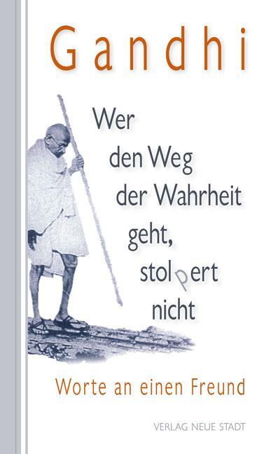 Cover: 9783734610615 | Wer den Weg der Wahrheit geht, stolpert nicht | Worte an einen Freund