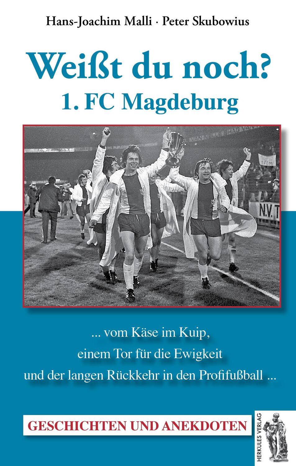 Cover: 9783945608067 | 1. FC Magdeburg | Weißt du noch? Geschichten und Anekdoten | Buch