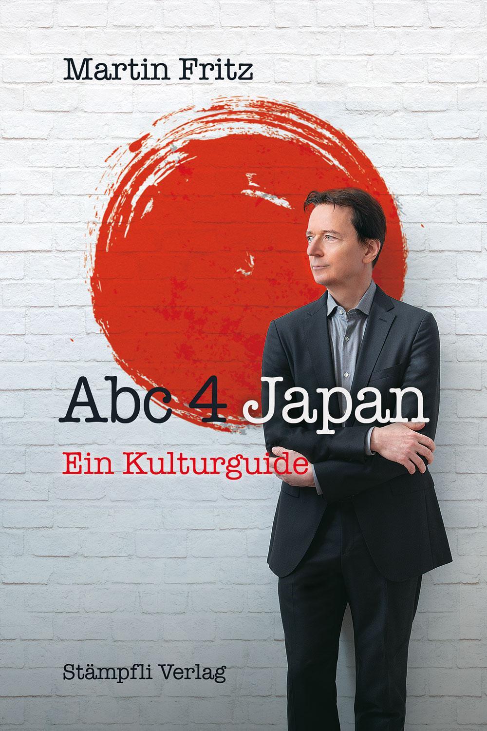 Cover: 9783727260476 | Abc 4 Japan | Ein Kulturguide | Martin Fritz | Taschenbuch | 272 S.