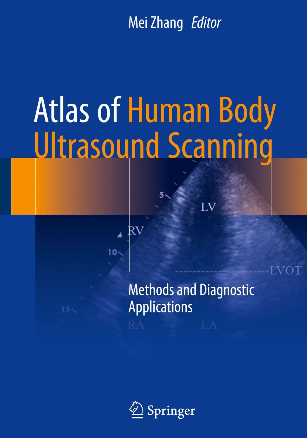 Cover: 9789811058332 | Atlas of Human Body Ultrasound Scanning | Mei Zhang | Buch | vii