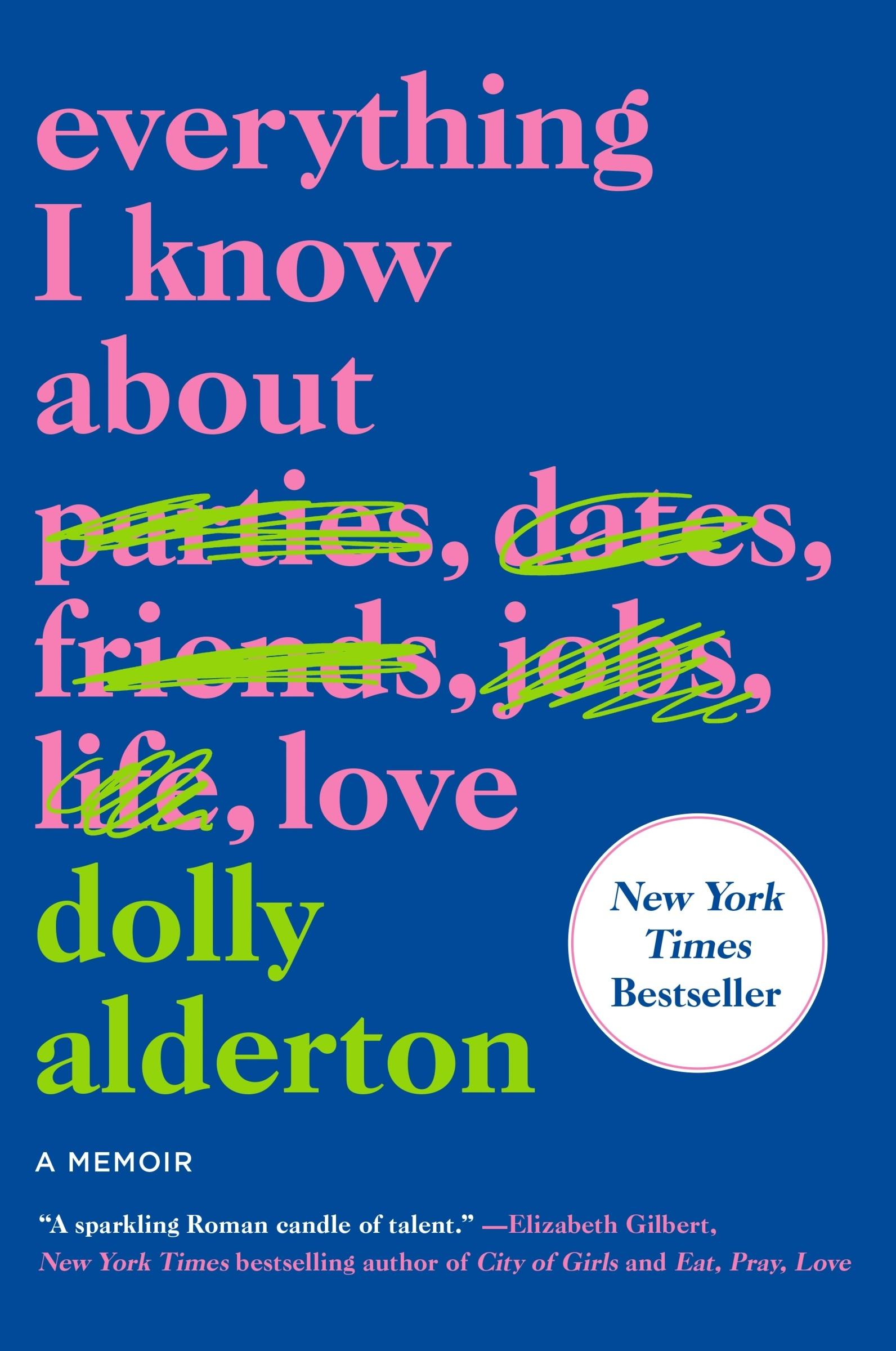 Cover: 9780062968791 | Everything I Know About Love | A Memoir | Dolly Alderton | Taschenbuch