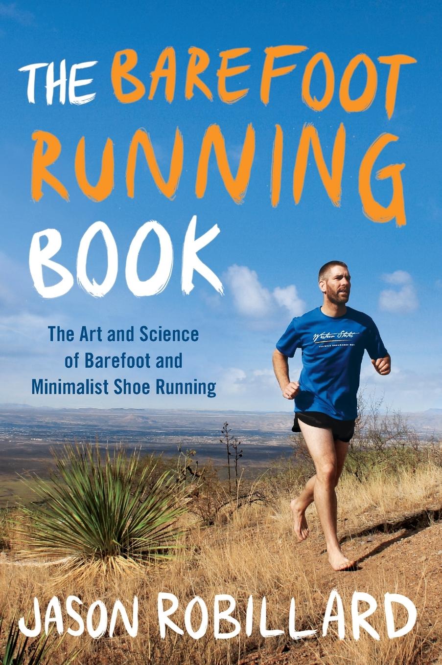 Cover: 9780452298453 | The Barefoot Running Book | Jason Robillard | Taschenbuch | Englisch