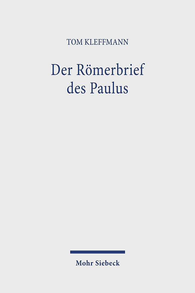 Cover: 9783161619021 | Der Römerbrief des Paulus | Tom Kleffmann | Taschenbuch | X | Deutsch