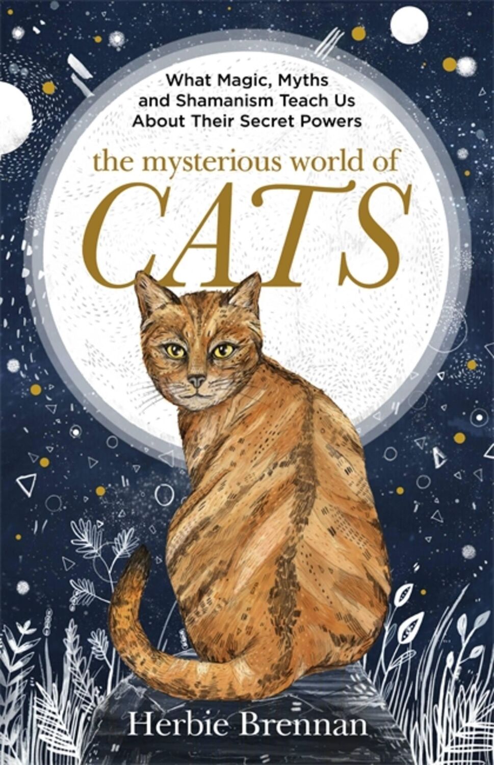 Cover: 9781473638051 | The Mysterious World of Cats | Herbie Brennan | Buch | Englisch | 2019