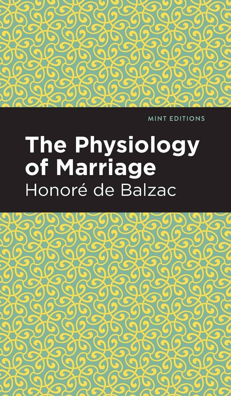 Cover: 9781513219097 | The Physiology of Marriage | Honor de Balzac | Buch | Englisch | 2020