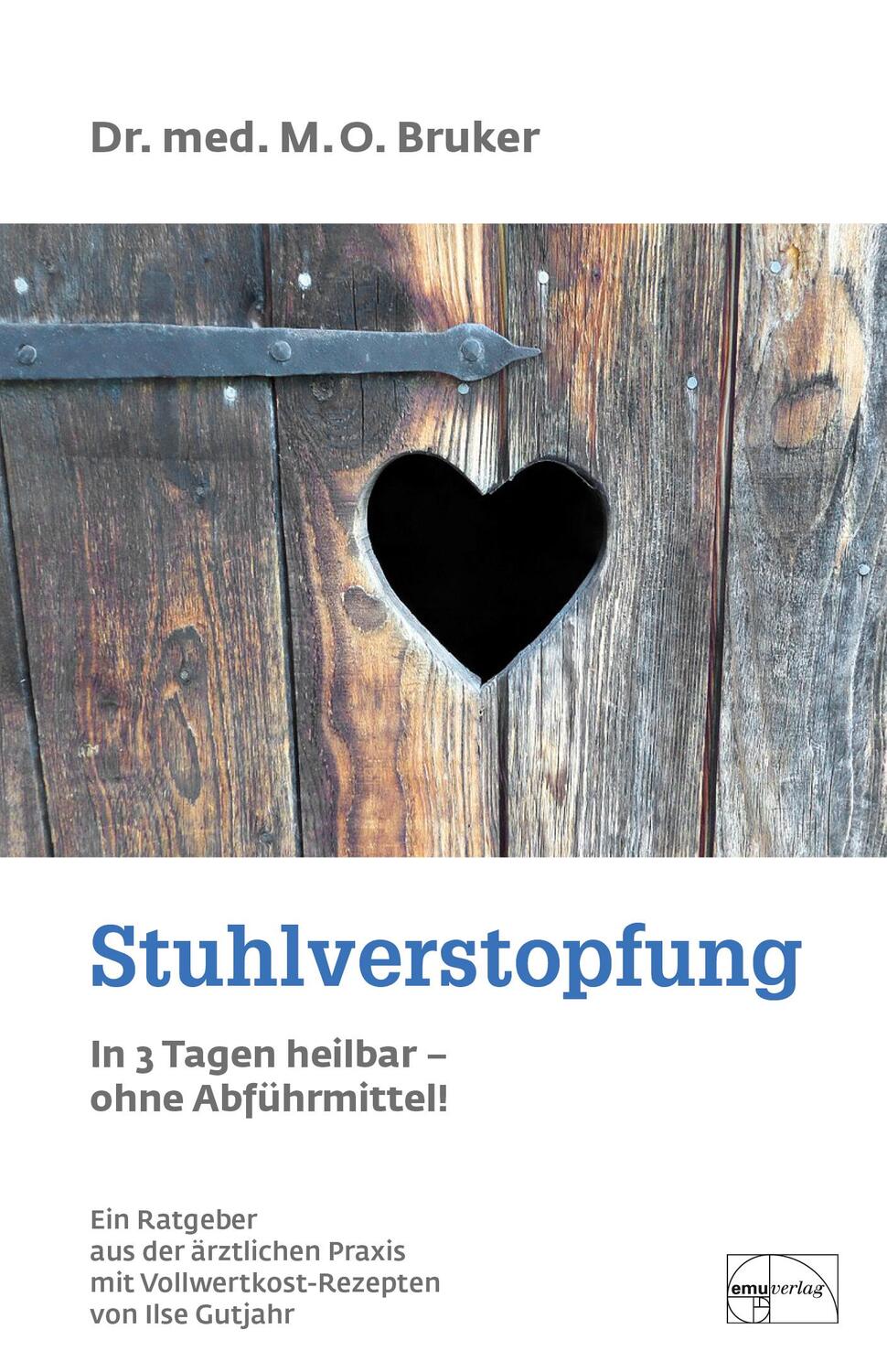 Cover: 9783891890042 | Stuhlverstopfung in 3 Tagen heilbar, ohne Abführmittel | Bruker | Buch