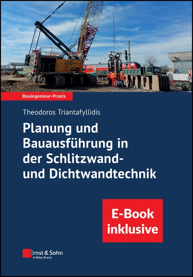 Cover: 9783433033425 | Planung und Bauausführung in der Schlitzwand- und Dichtwandtechnik...