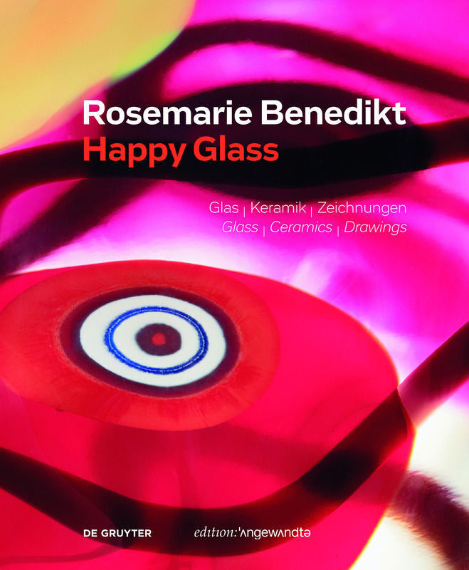 Cover: 9783110660050 | Rosemarie Benedikt. HAPPY GLASS | Erika Patka | Buch | 224 S. | 2019