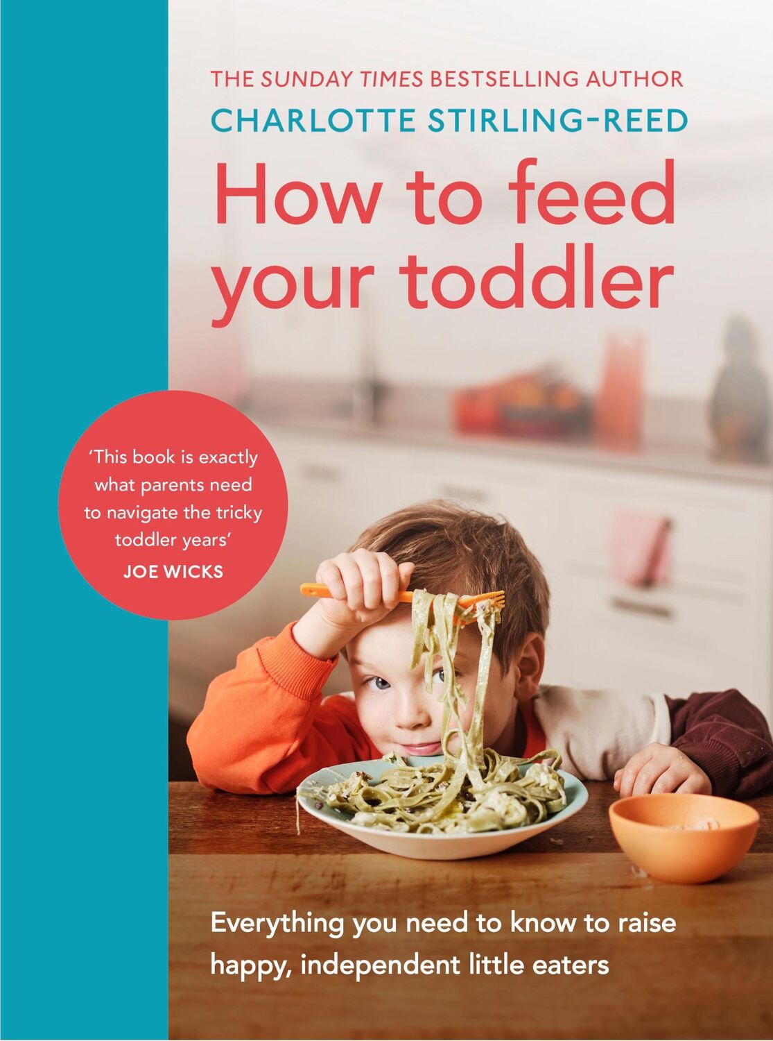 Cover: 9781785044052 | How to Feed Your Toddler | Charlotte Stirling-Reed | Buch | Gebunden