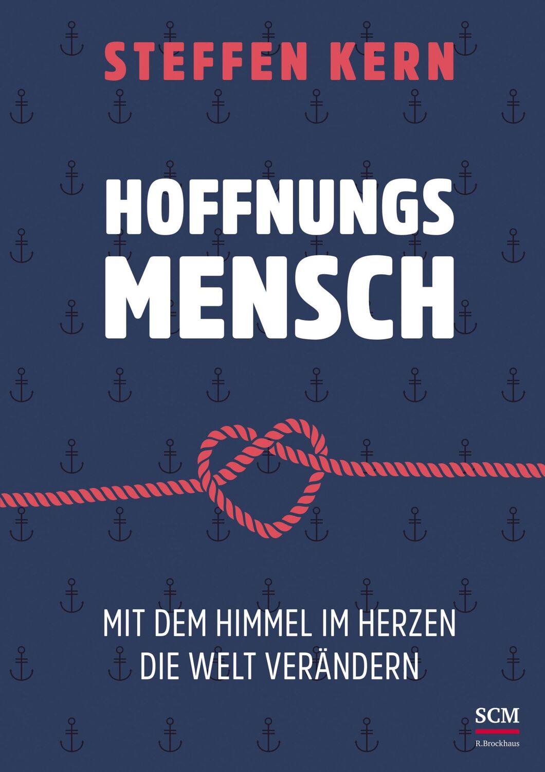 Cover: 9783417000702 | Hoffnungsmensch | Mit dem Himmel im Herzen die Welt verändern | Kern